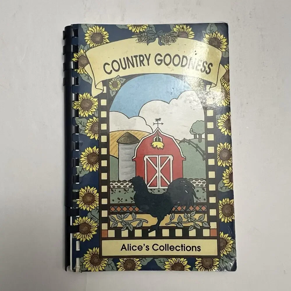 Vintage 1996 Country Goodness Cookbook Alice Schettls Collection Signed